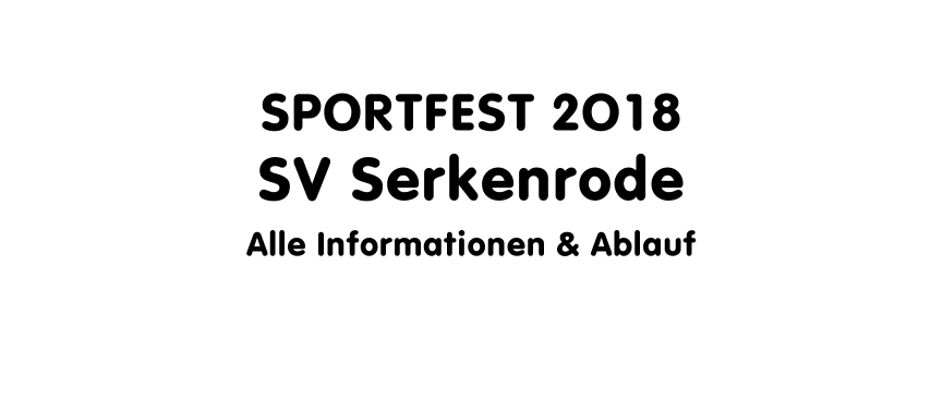 Sportfest 2018 –  Änderung